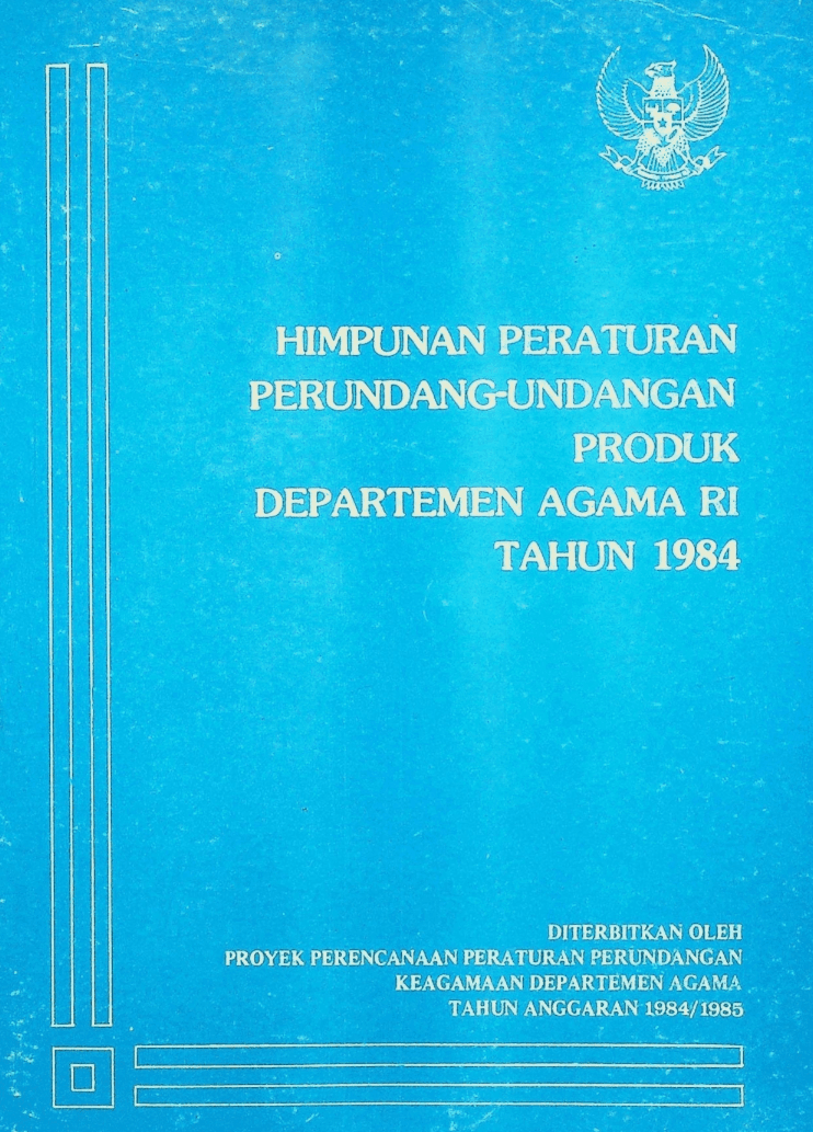 Himpunan Peraturan Perundang-undangan Produk Depag RI Tahun 1984